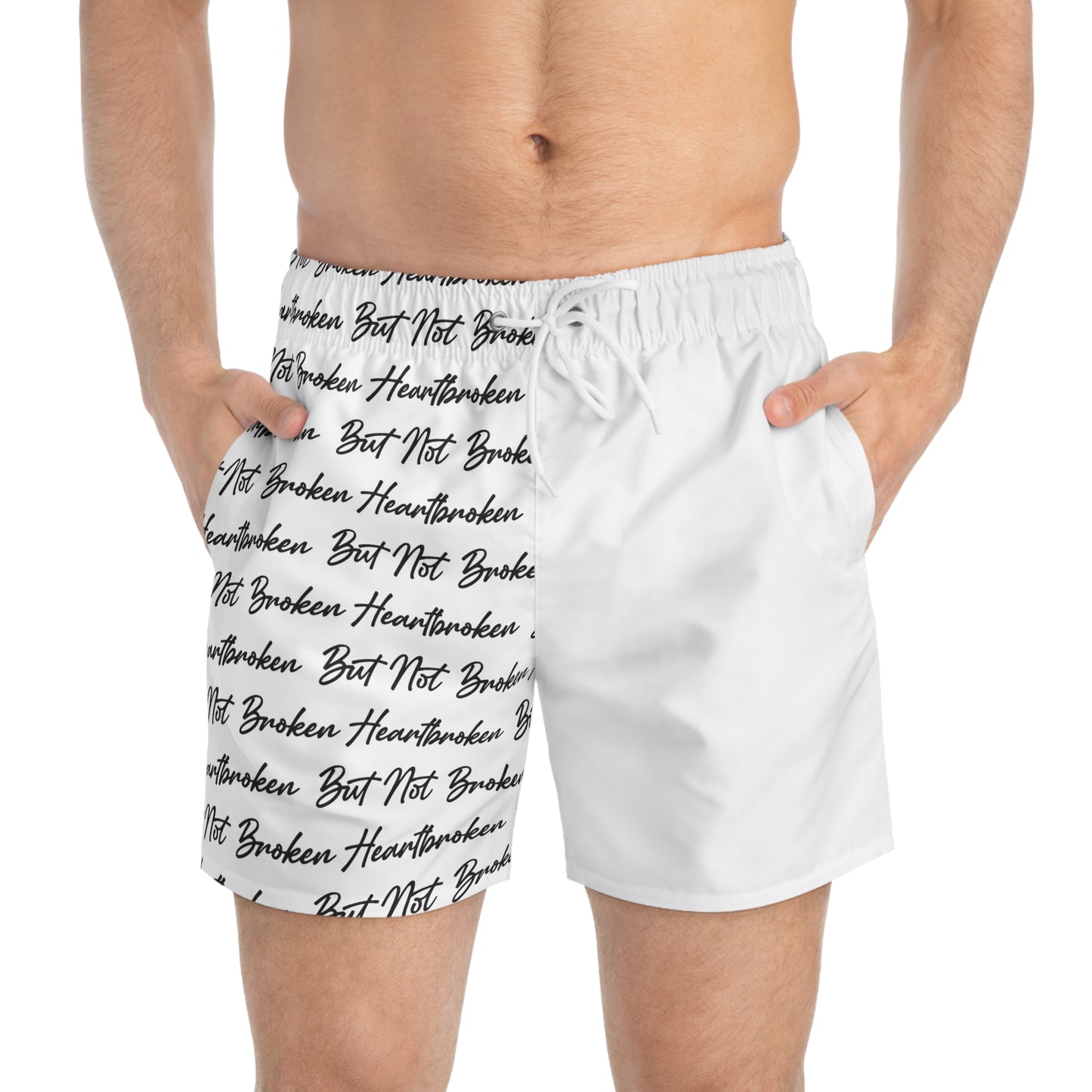 Heartbroken But Not Broken Swim Trunks