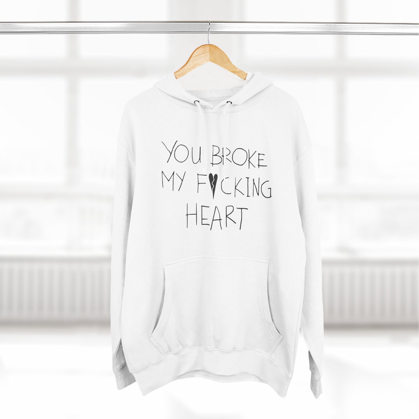 You Broke Fleece Hoodie