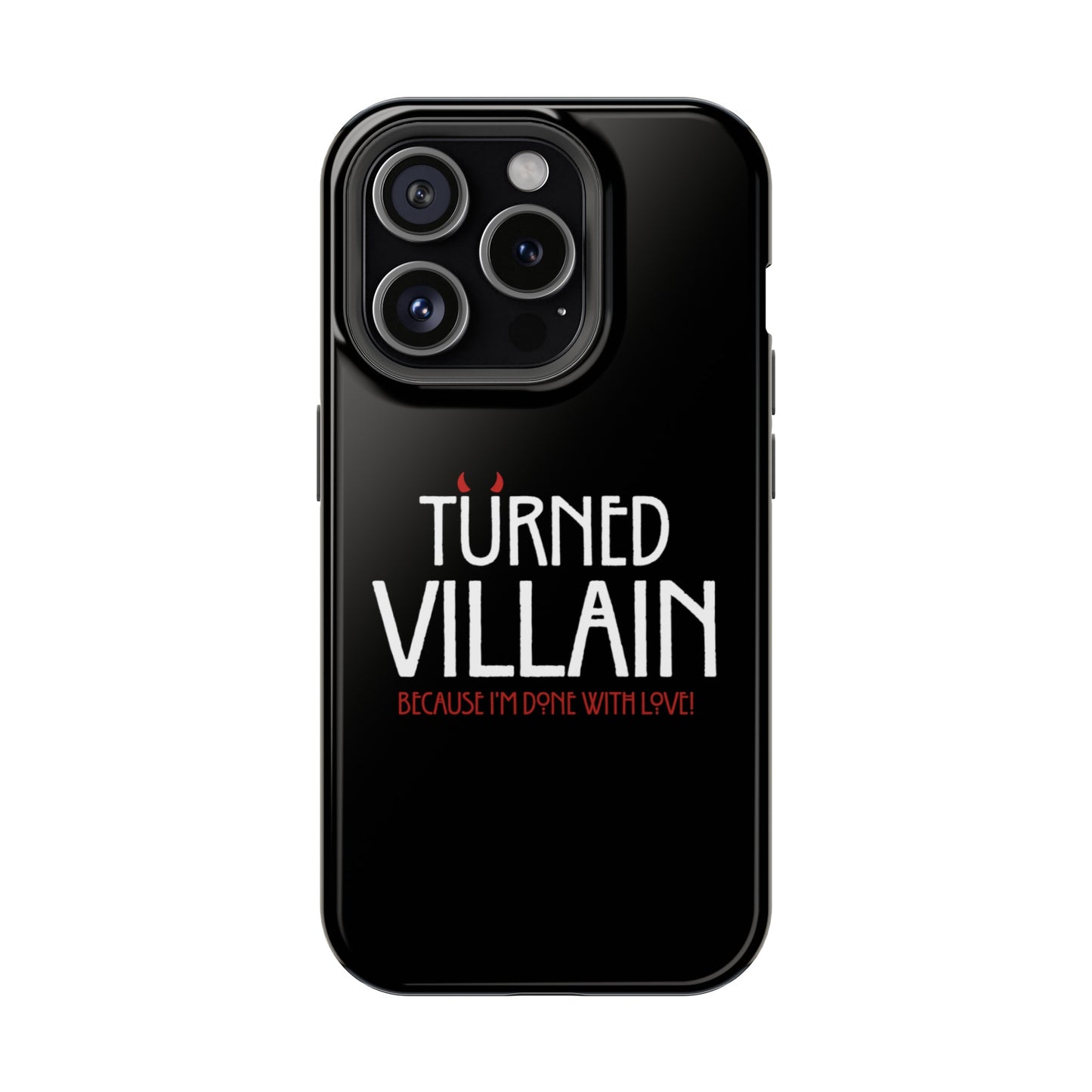 Turned Villain Iphone Case