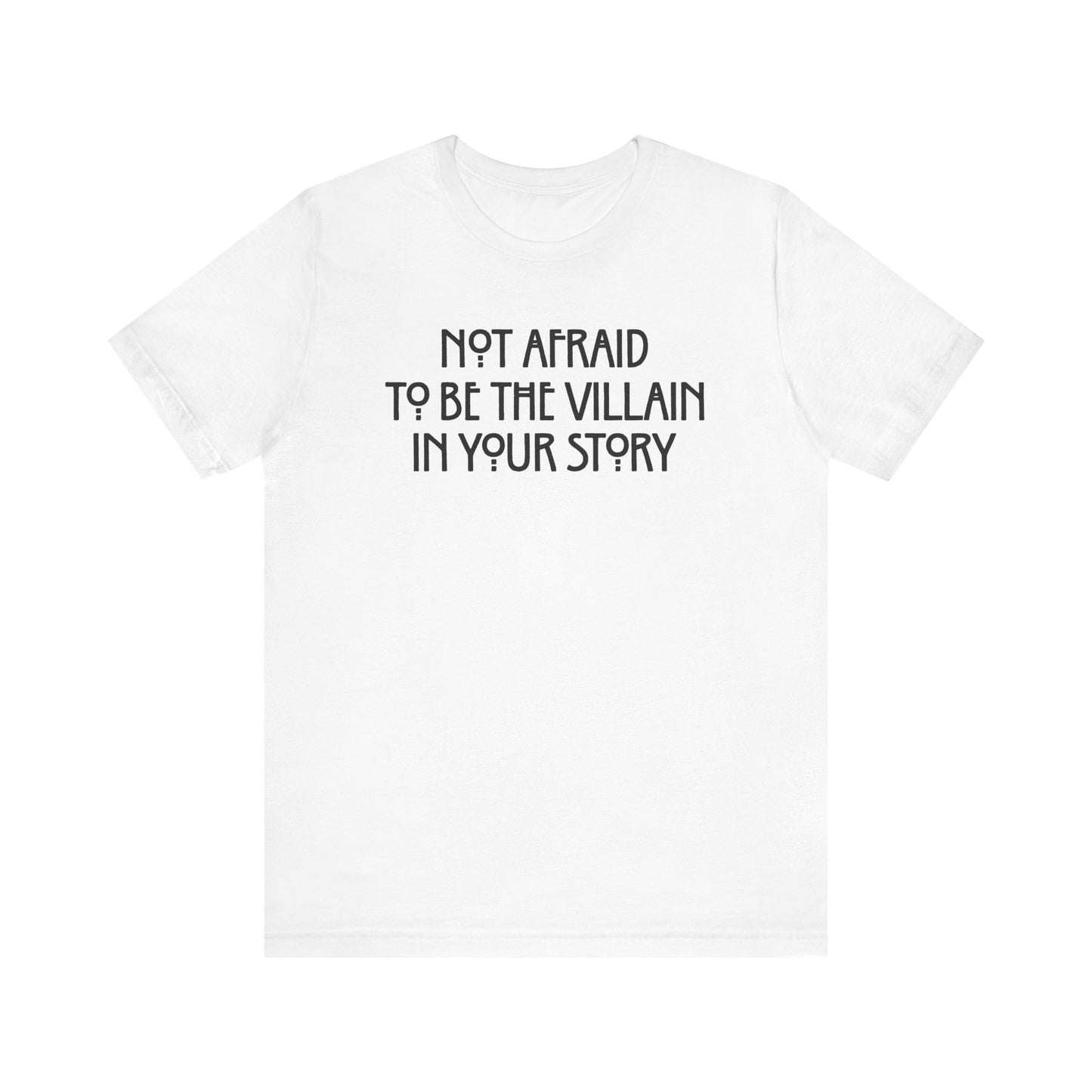 Not Afraid Unisex Tshirt