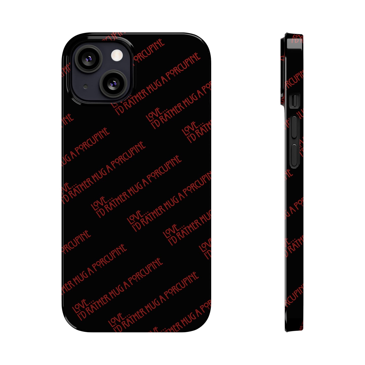 I’d Rather… Slim Phone Case