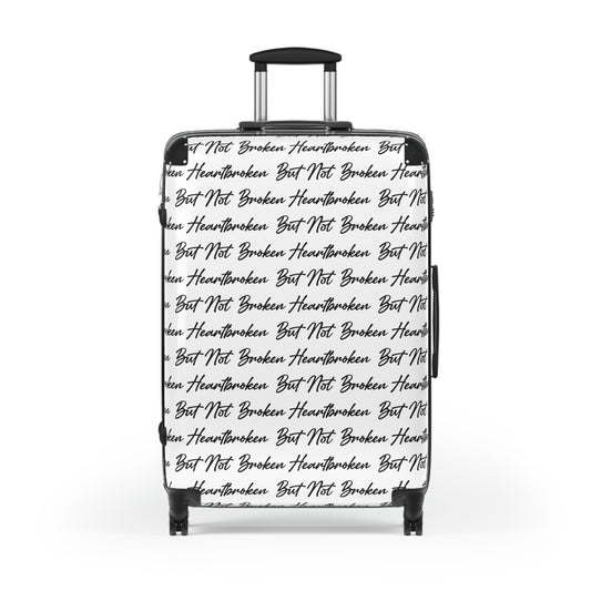 Heartbroken But Not Broken Suitcase