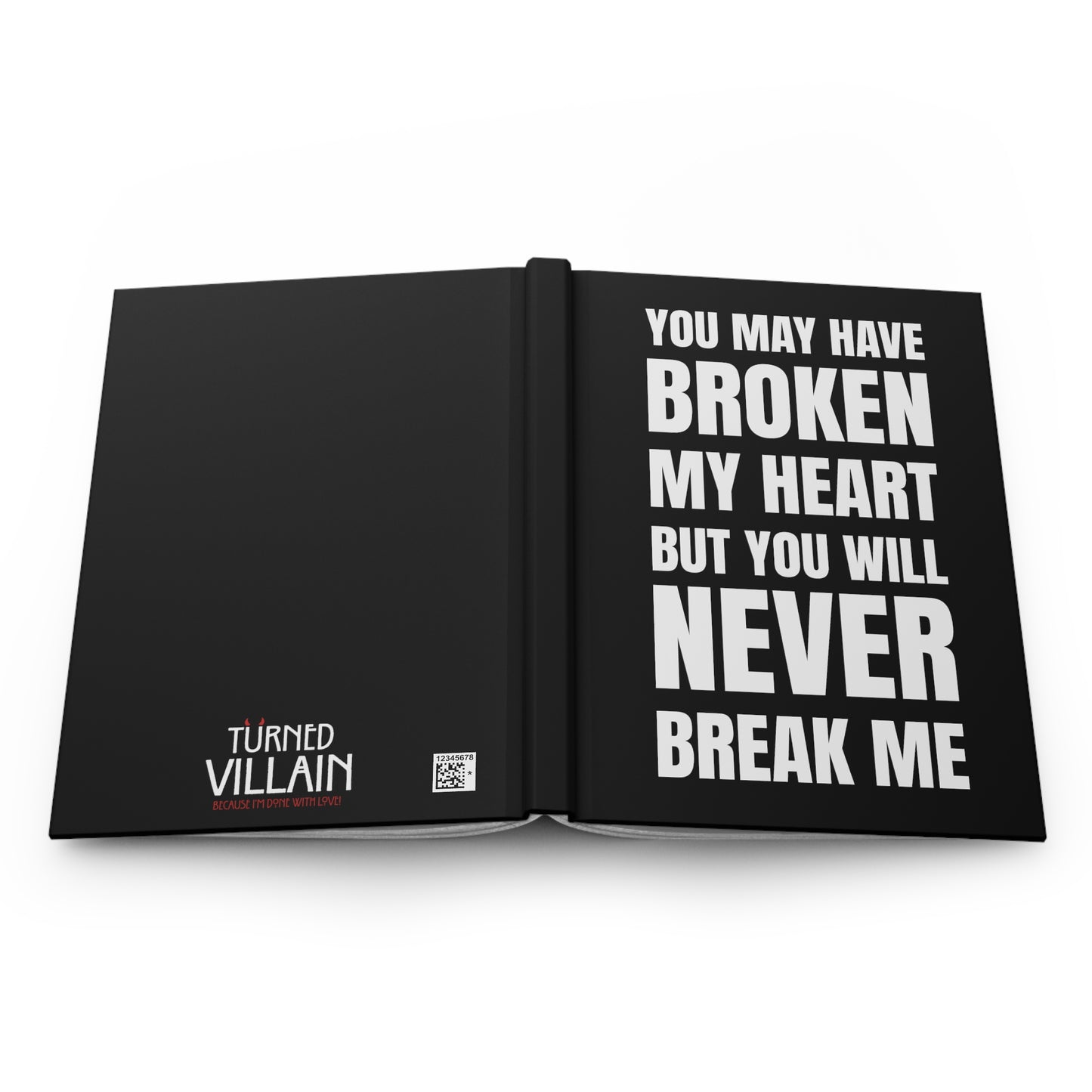 Never Break Me Hardcover Journal Matte