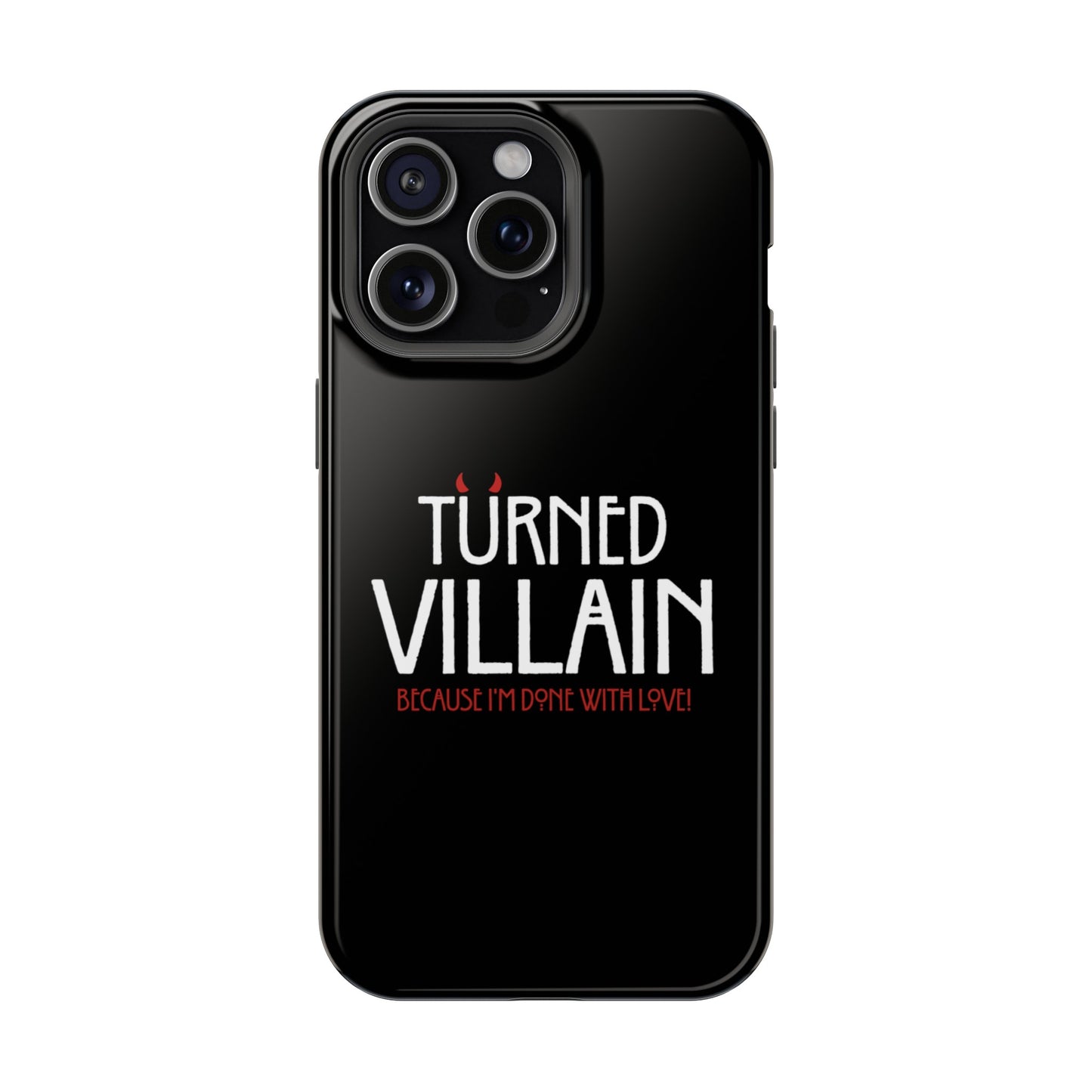 Turned Villain Iphone Case