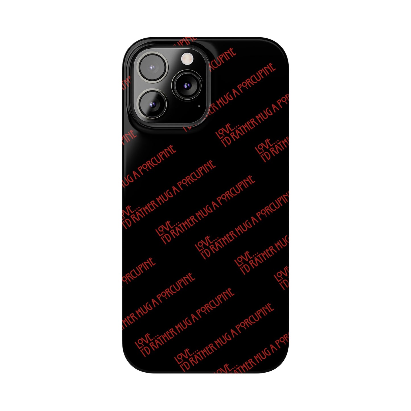 I’d Rather… Slim Phone Case