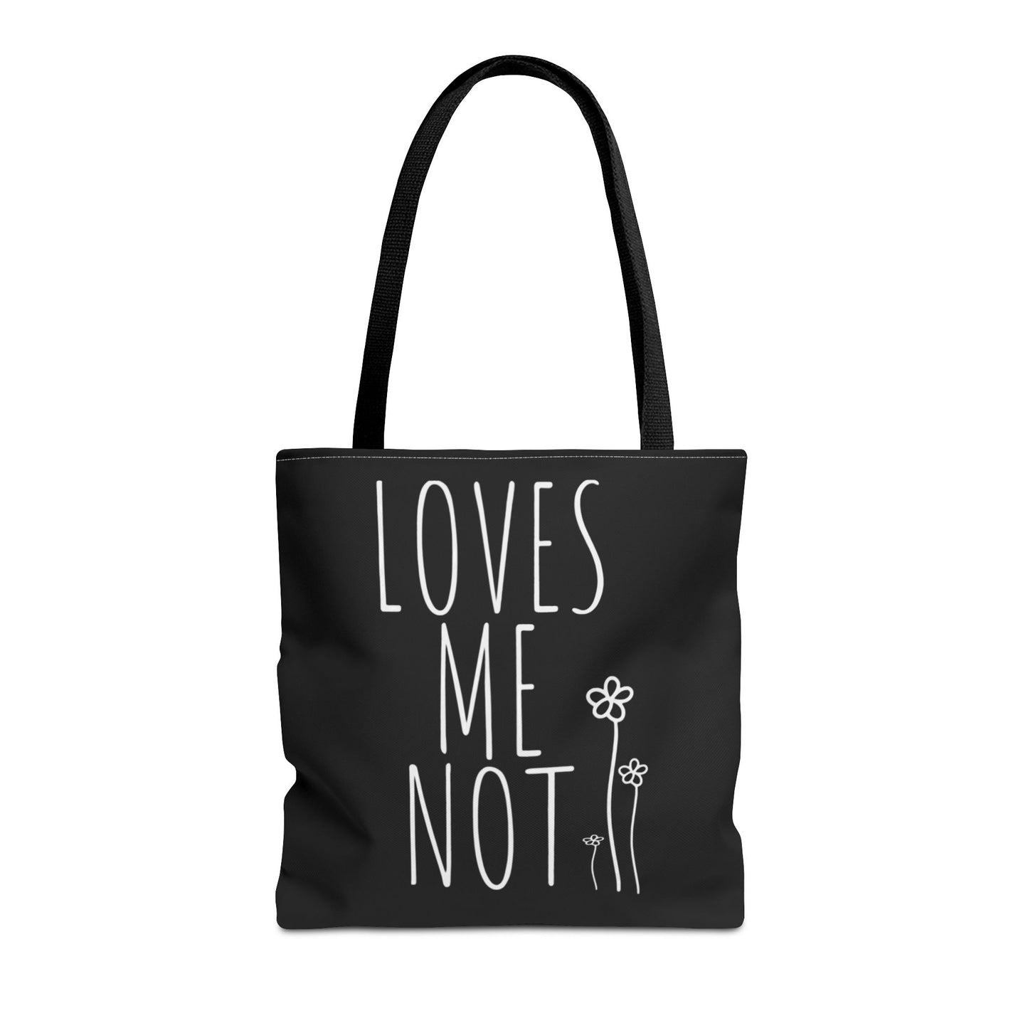 Loves Me Not Tote Bag