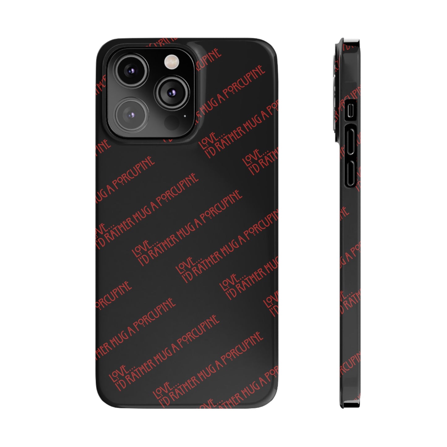 I’d Rather… Slim Phone Case