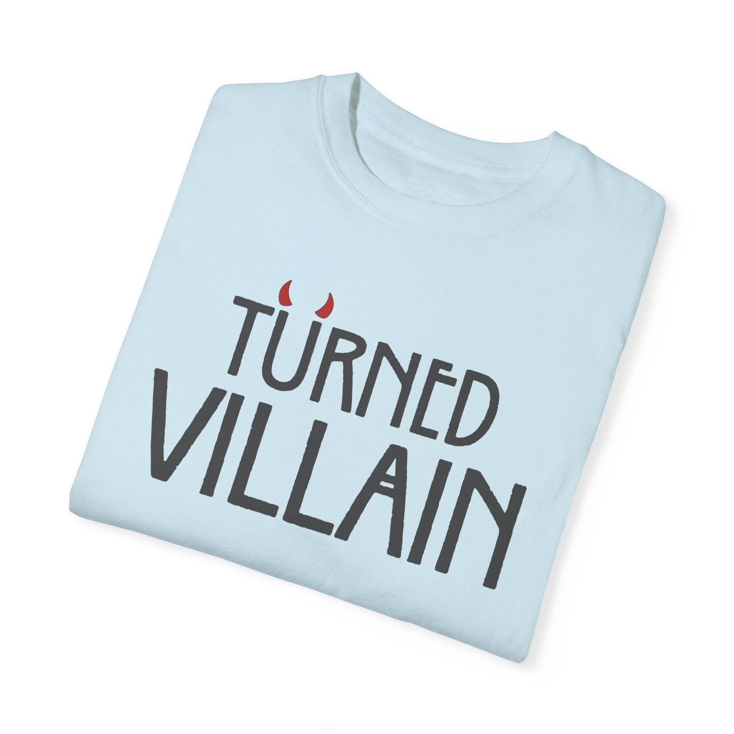 Turned Villain Unisex T-shirt