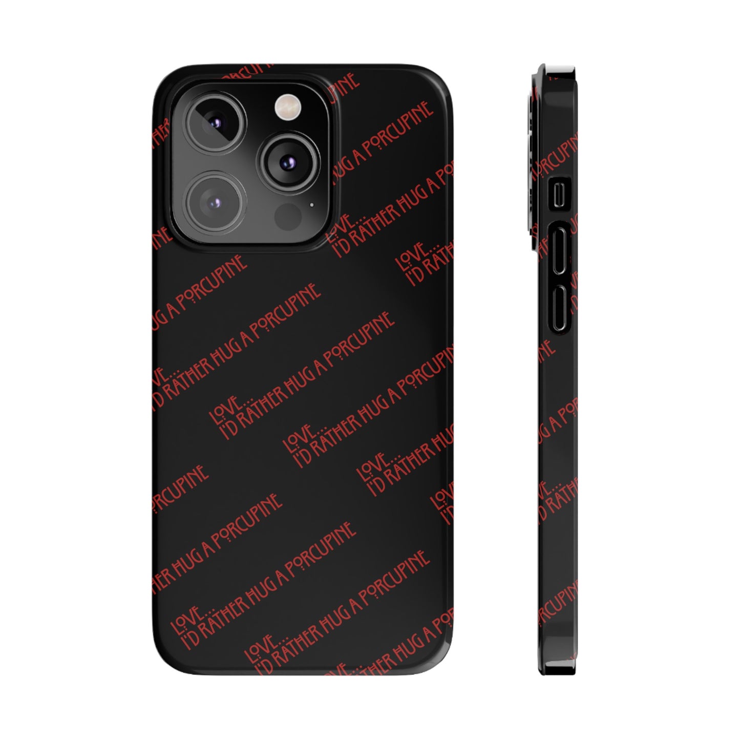 I’d Rather… Slim Phone Case