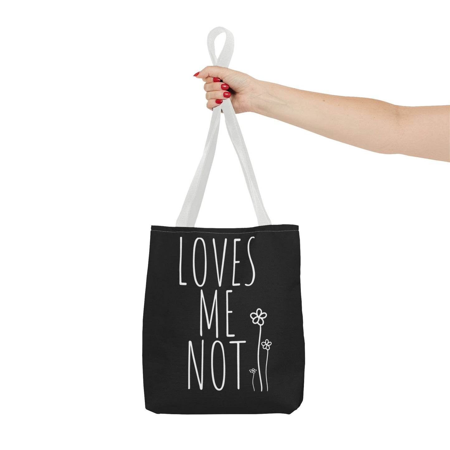 Loves Me Not Tote Bag