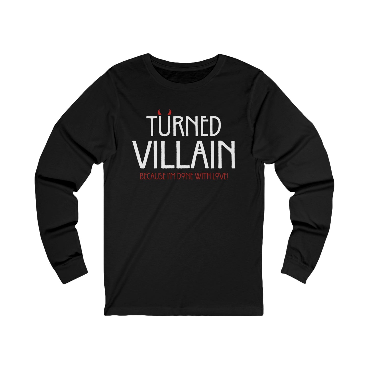 Turned Villain Unisex Jersey Long Sleeve Tee