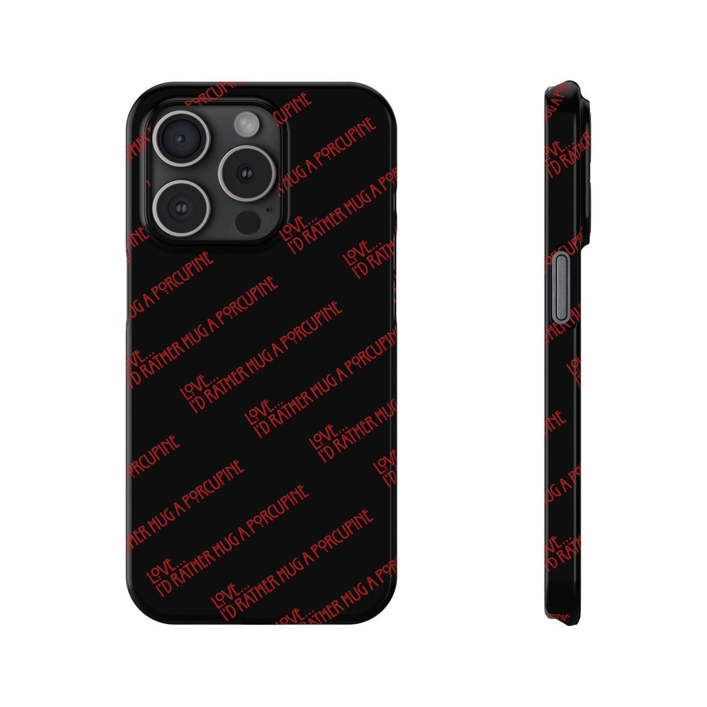 I’d Rather… Slim Phone Case