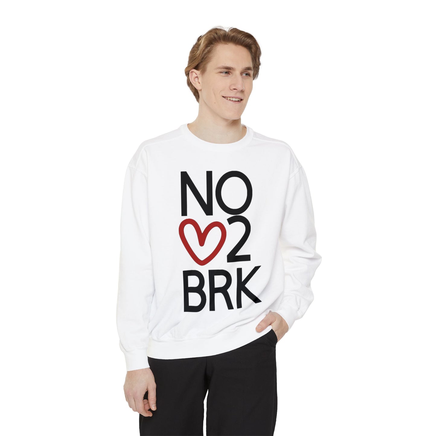 No Heart Unisex Sweatshirt