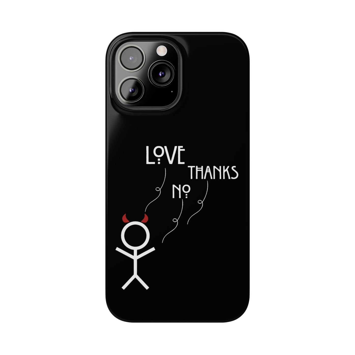 No Thanks Phone Case