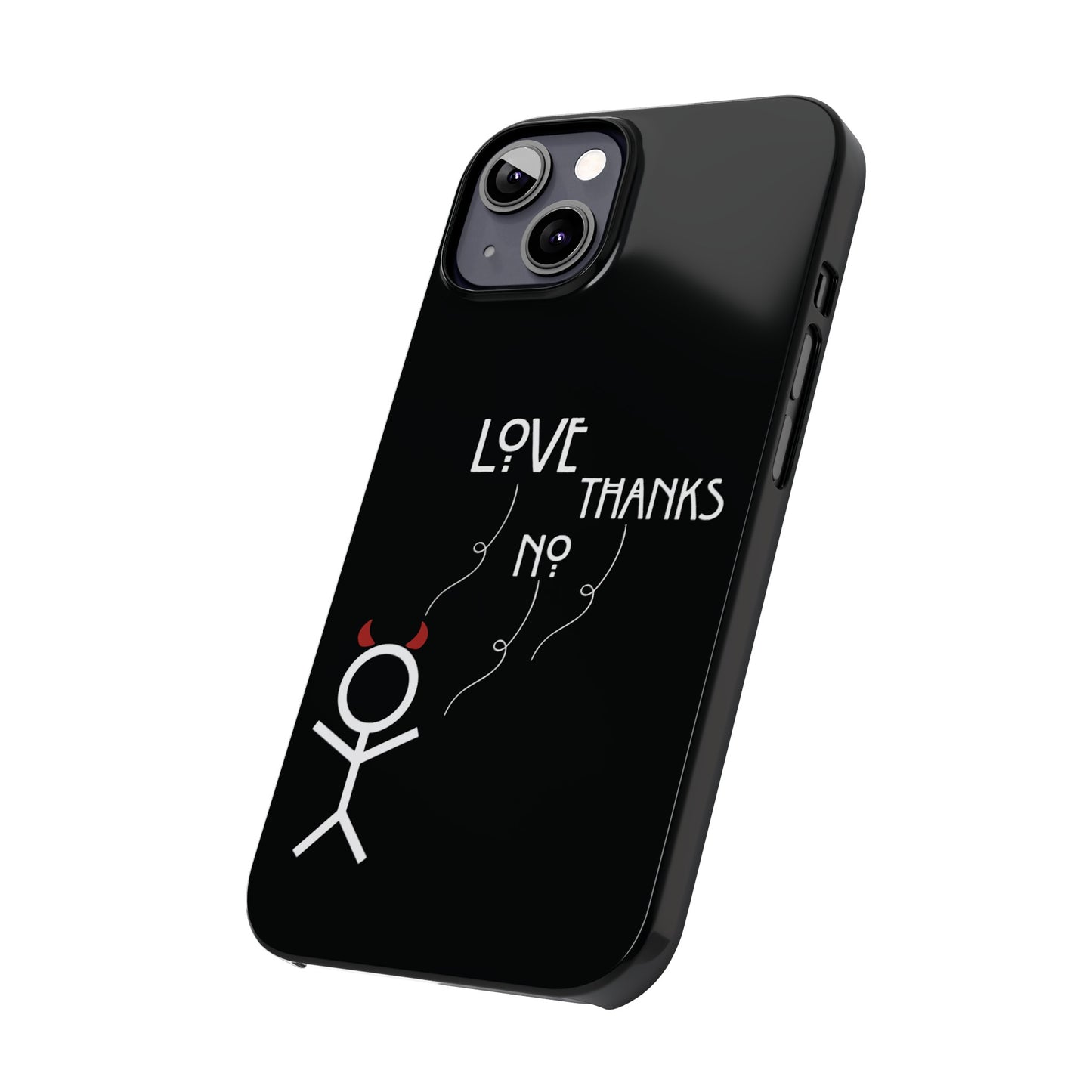 No Thanks Phone Case