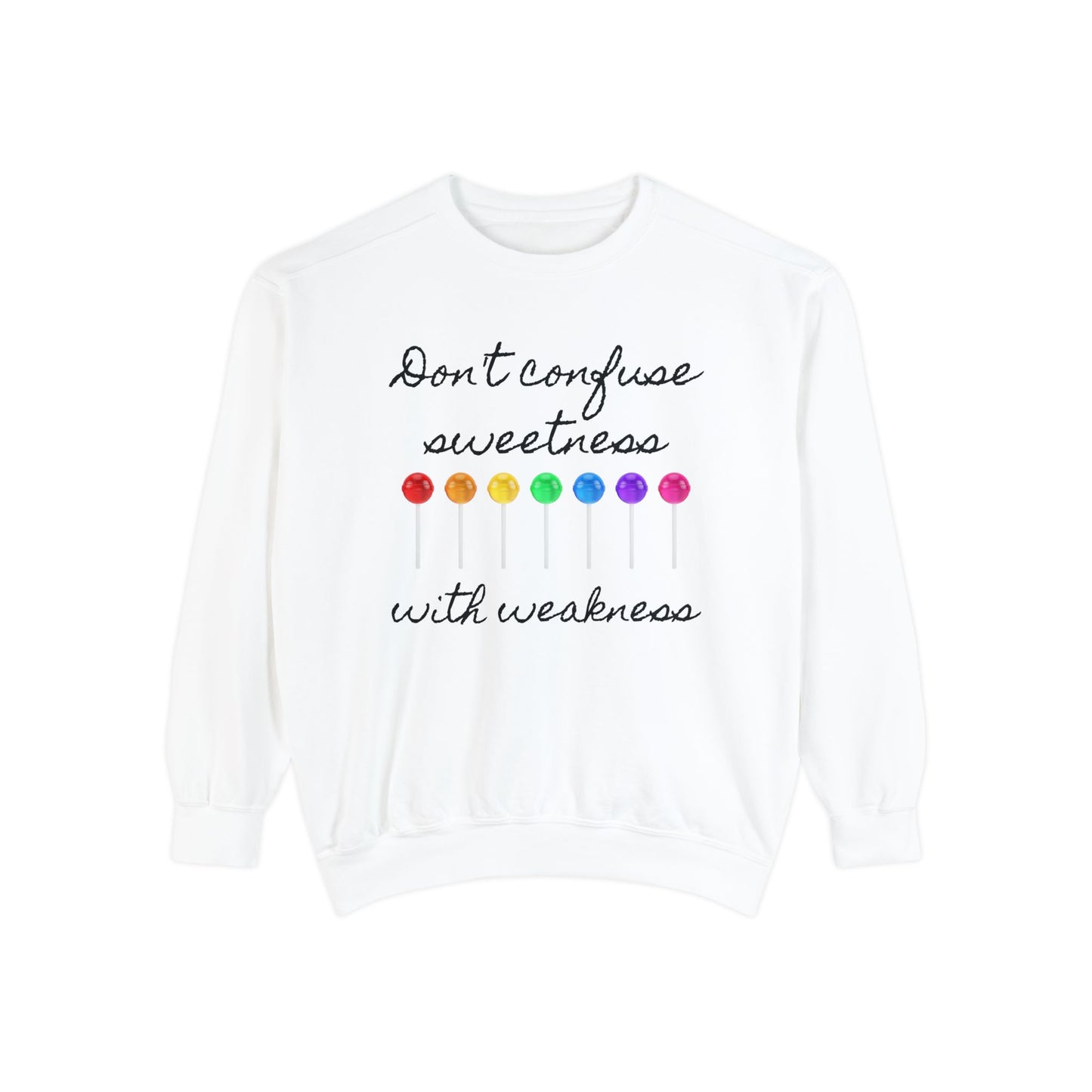 Don't Confuse Sweatshirt