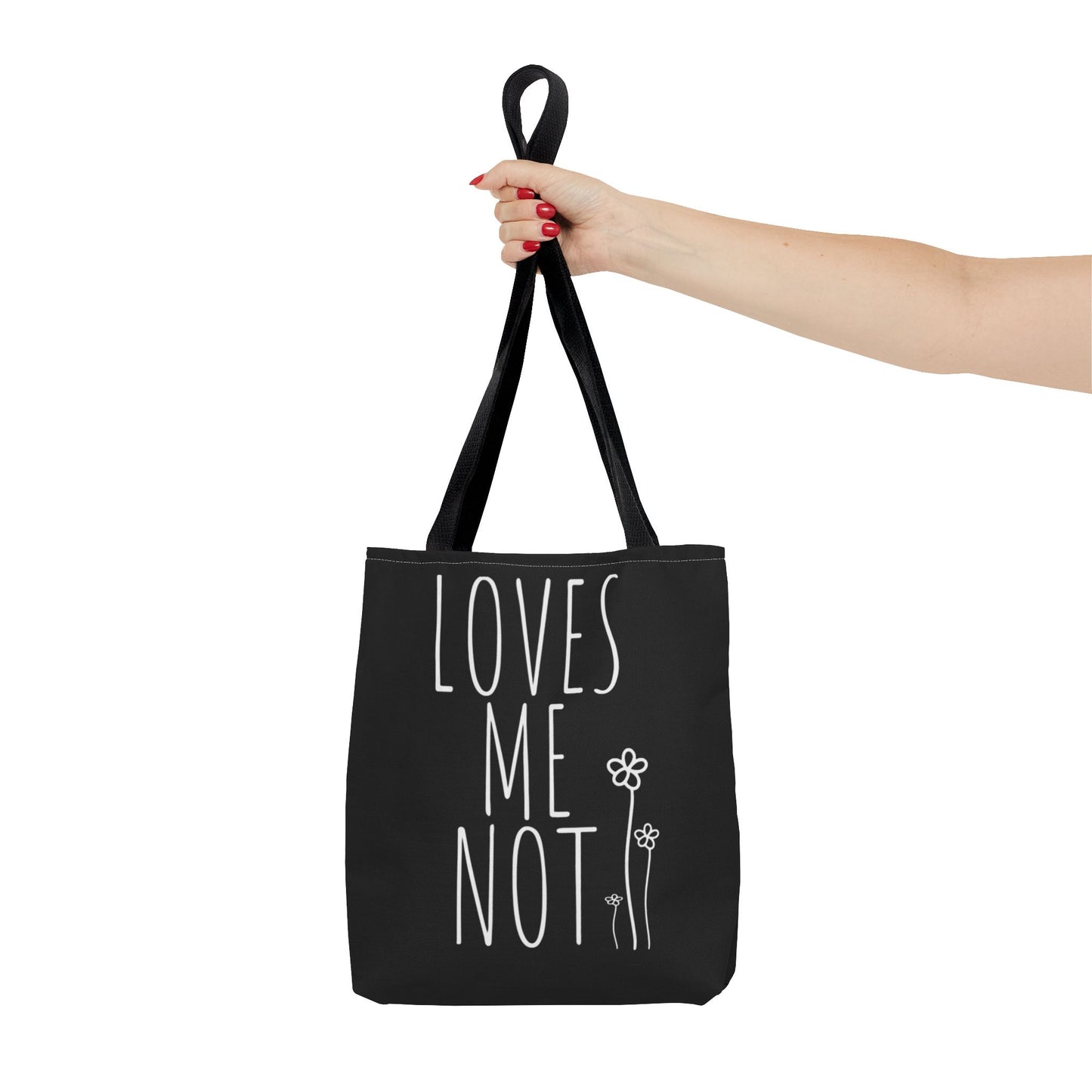 Loves Me Not Tote Bag