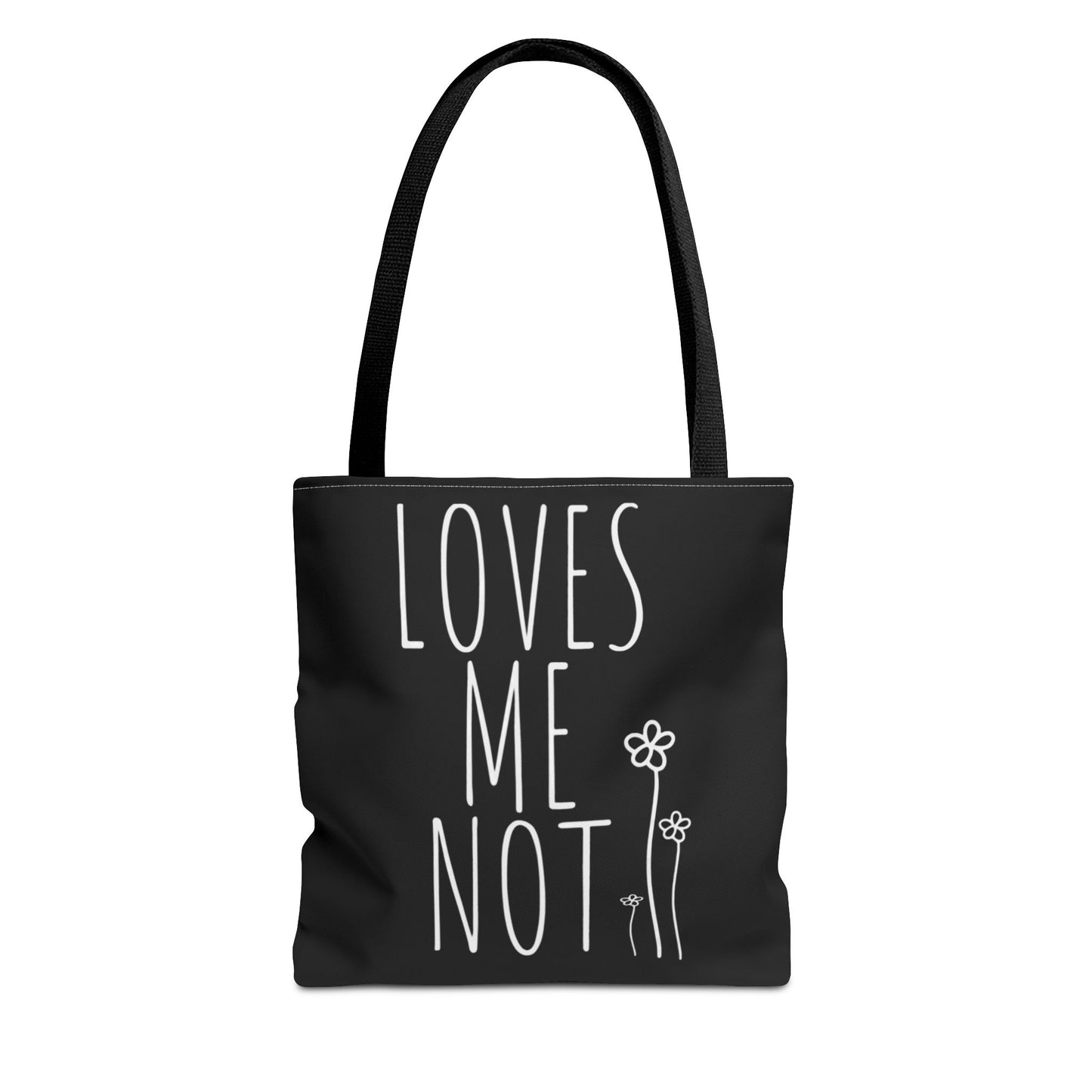 Loves Me Not Tote Bag