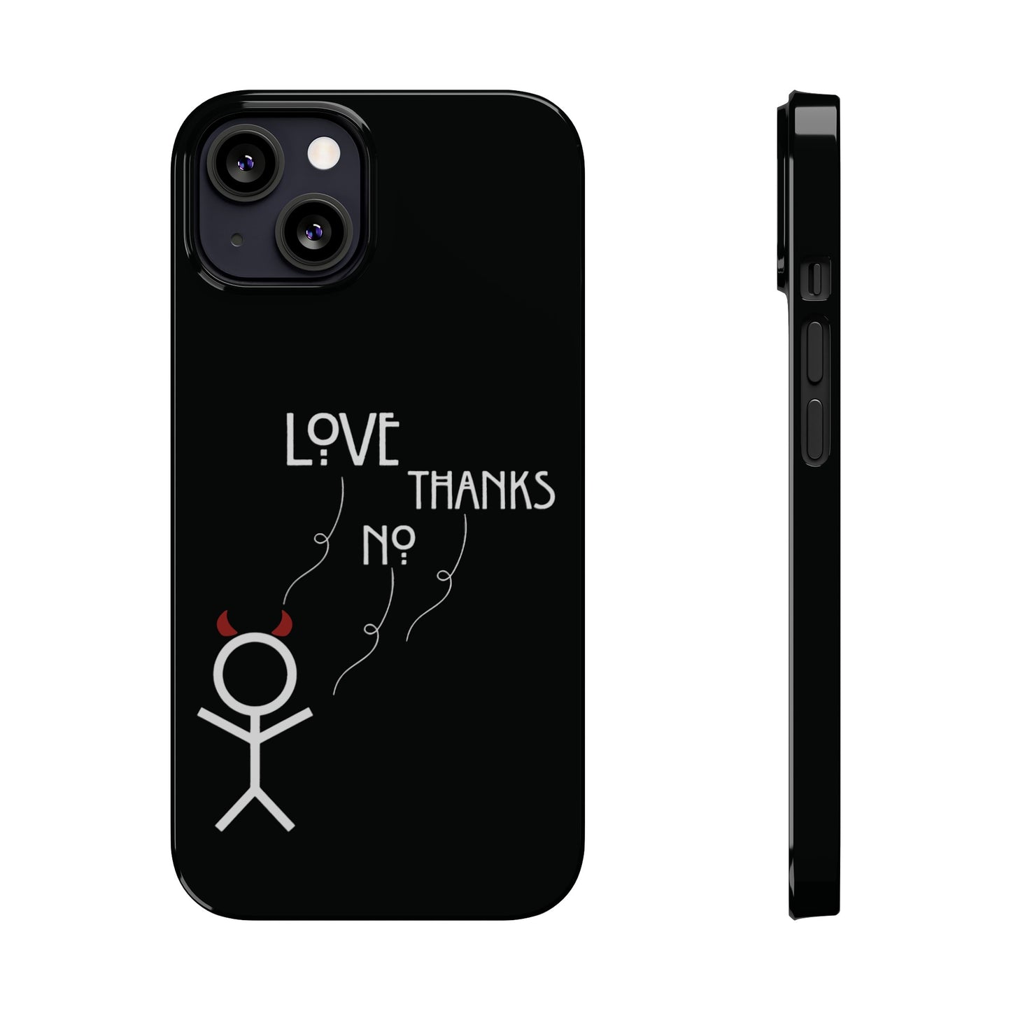 No Thanks Phone Case