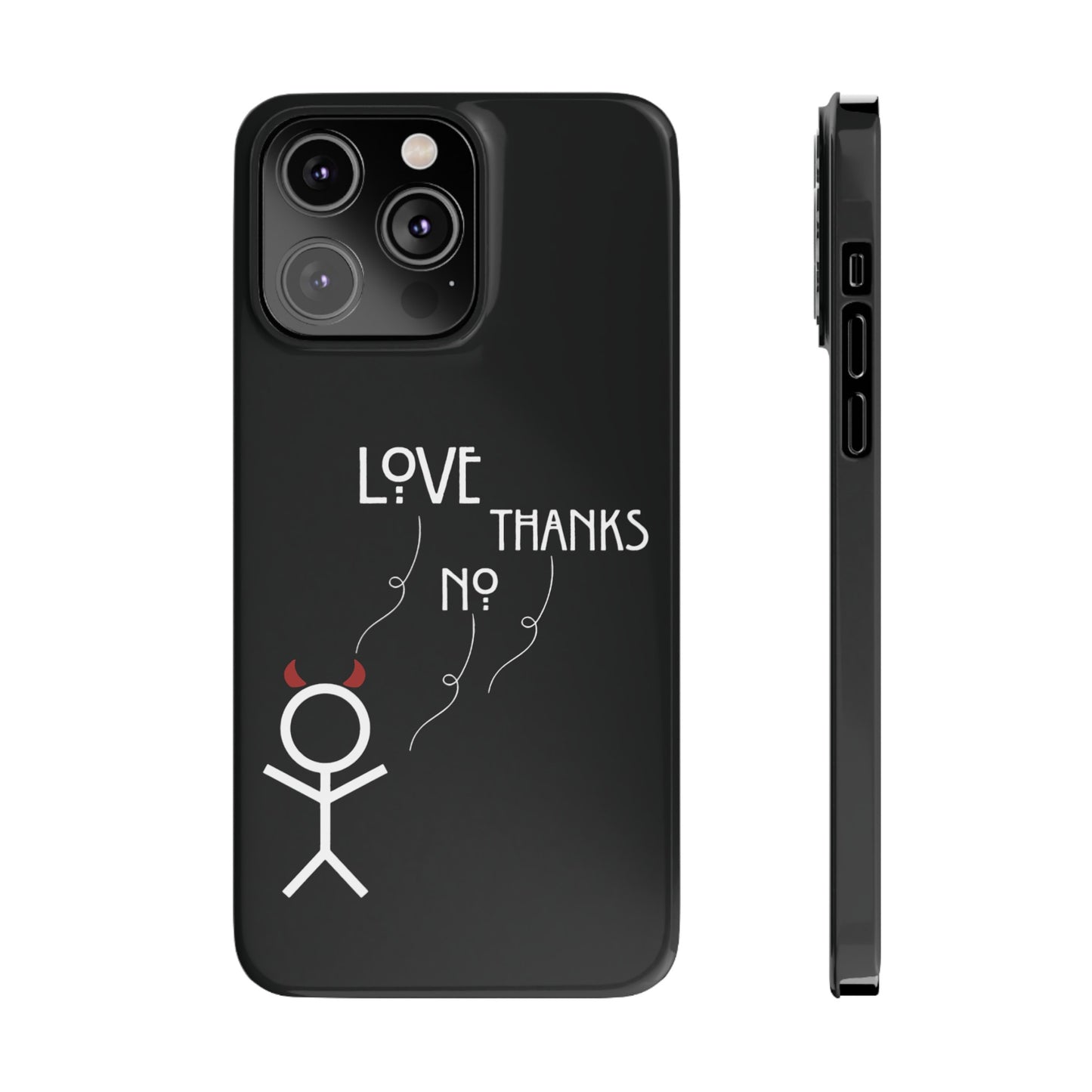 No Thanks Phone Case