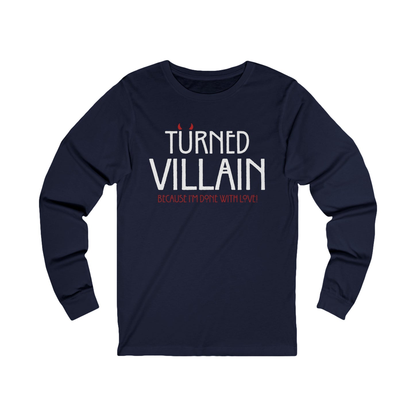 Turned Villain Unisex Jersey Long Sleeve Tee