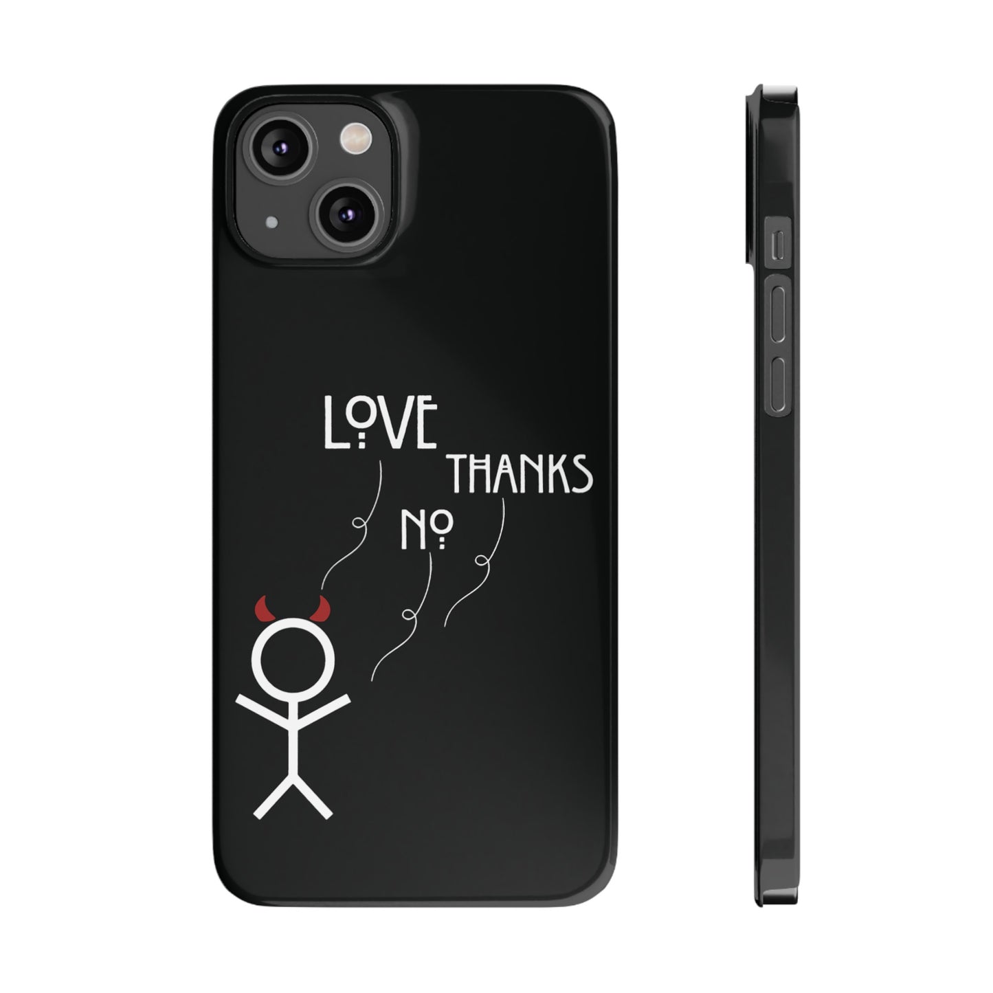 No Thanks Phone Case