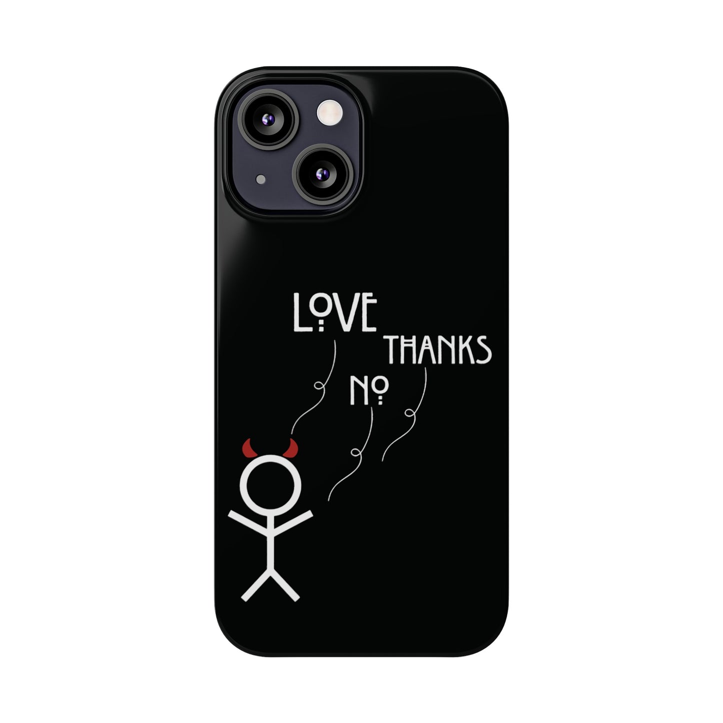 No Thanks Phone Case