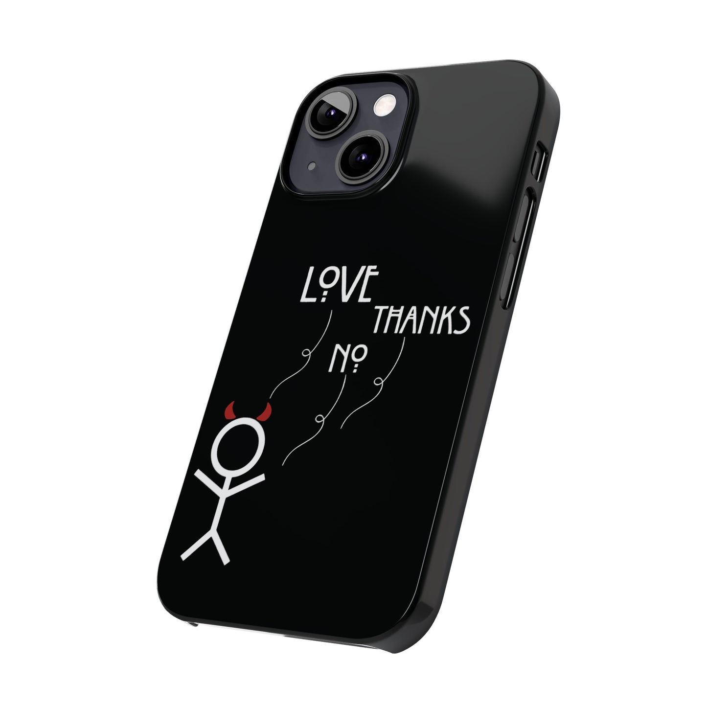 No Thanks Phone Case