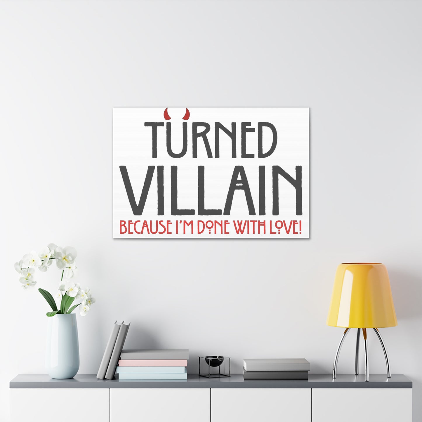 Turned Villain Canvas