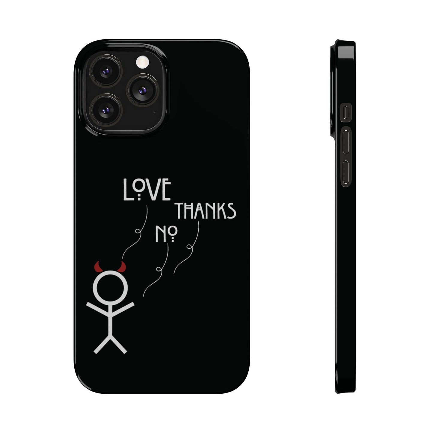 No Thanks Phone Case